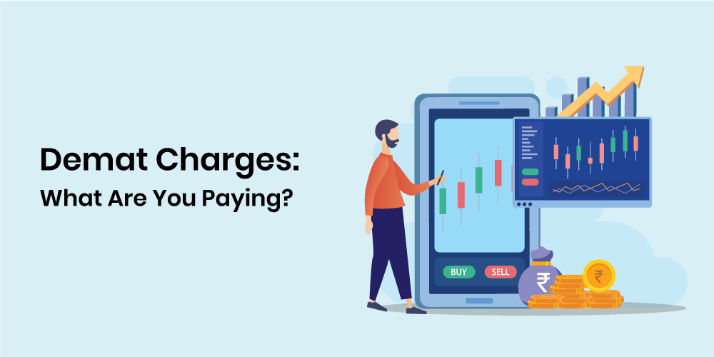 Demat Charges: What Are You Paying?