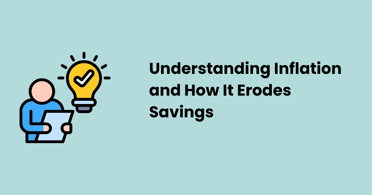 How Inflation Erodes Your Savings | Chola Securities